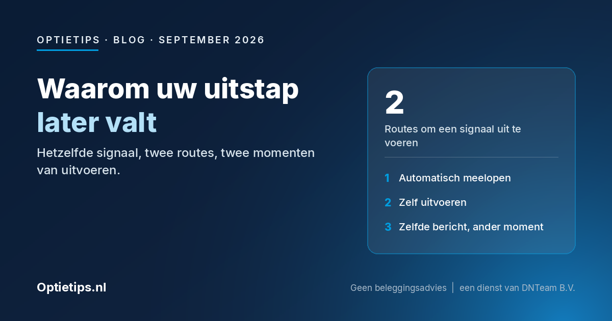 Donkerblauwe header met de titel Waarom uw uitstap later valt, met de twee routes om een handelssignaal uit te voeren.